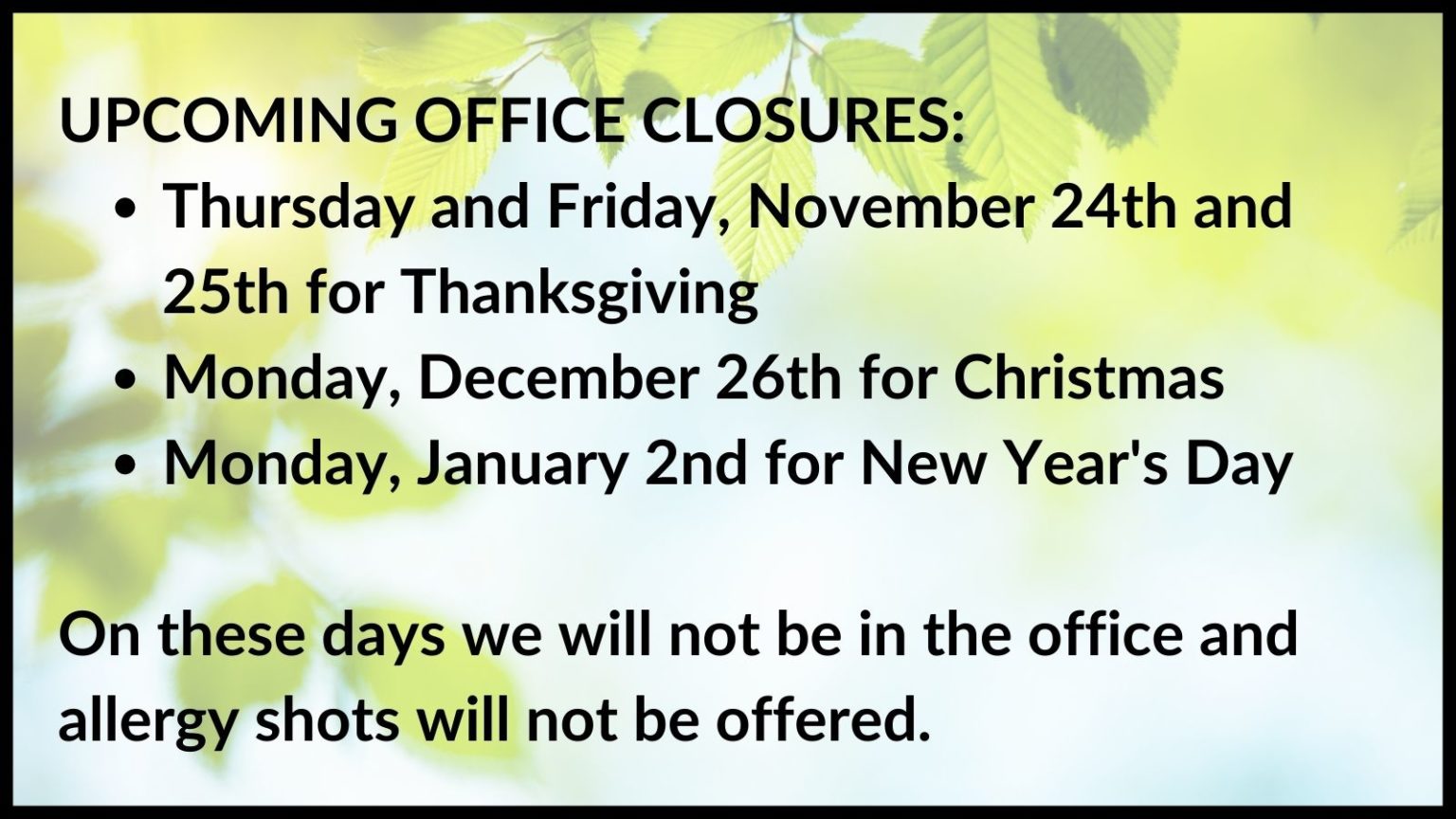 Holiday Office Closures Allergy Asthma Care and Prevention
